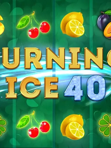 Burning Ice 40